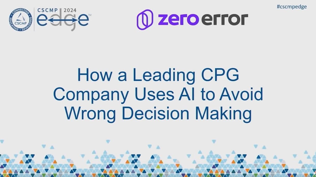 CSCMP EDGE 2024 Innovation Theater: How a Leading CPG Company Uses AI to Avoid Wrong Decision Making